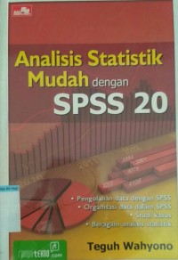 Image of ANALISIS STATISTIK MUDAH DENGAN SPSS 20