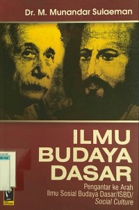 Image of Ilmu Budaya Dasar : Pengantar Ke Arah Ilmu Sosial Budaya Dasar / ISBD/ Social Culture