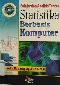 Image of BELAJAR DAN ANALISIS TUNTAS STATISTIKA BERBASIS KOMPUTER