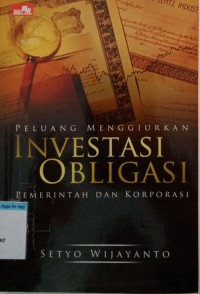 Image of INVESTASI OBLIGASI PEMERINTAH DAN KORPORASI