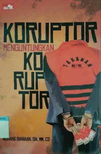 Image of Koruptor menguntungkan koruptor