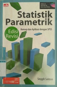 Image of Menguasai Statistik parametrik : konsep dan aplikasi dengan SPSS