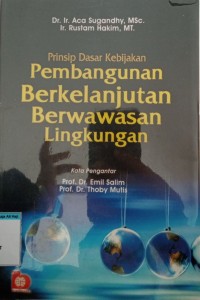 Image of Prinsip dasar kebijakan pembangunan berkelanjutan berwawasan lingkungan