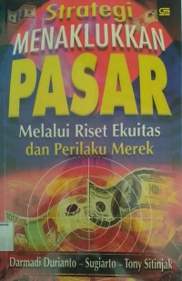 Image of Strategi Menaklukan Pasar Melalui Riset Ekuitas dan Perilaku Merek