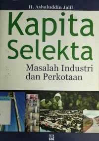 Image of Kapita Selekta Masalah Industri dan Perkotaan
