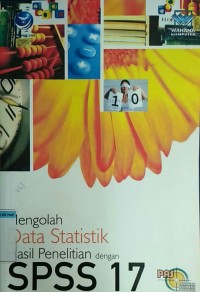 Image of MENGOLAH DATA STATISTIK HASIL PENELITIAN DENGAN SPSS 17