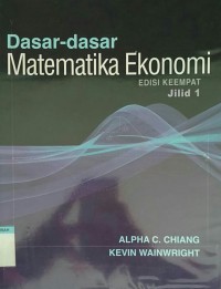 Image of Dasar-dasar matematika ekonomi jilid 1