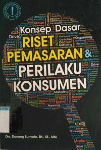 Image of Konsep dasar riset pemasaran & perilaku konsumen