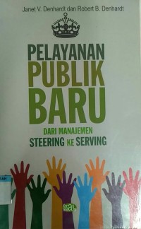 Image of Pelayanan publik baru dari manajemen steering ke serving