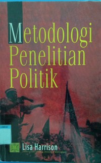 Image of Metodologi Penelitian Politik