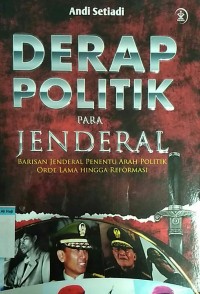Image of Derap politik para jendral