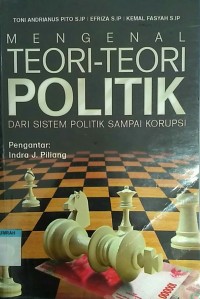 Image of Mengenal teori-teori politik dari sistem politik sampai korupsi