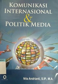 Image of Komunikasi internasional & polotik media