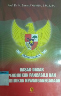 Image of Dasar-dasar pendidikan pancasila dan pendidikan kewarganegaraan