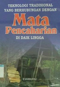 Image of TEKNOLOGI TRADISIONAL YANG BERHUBUNGAN DENGAN MATA PENCAHARIAN DI DAIK LINGGA