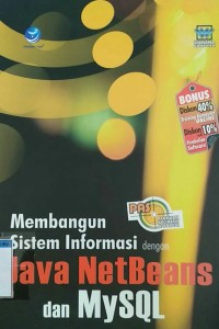Image of Membangun Sistem Informasi dengan Java NetBeans dan MySQL