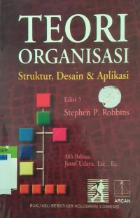 Image of TEORI ORGANISASI STRUKTUR, DESAIN DAN APLIKASI EDISI KE 3