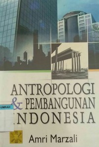 Image of ANTROPOLOGI & PEMBANGUNAN INDONESIA