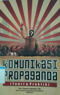 Image of Komunikasi propaganda teori dan praktik