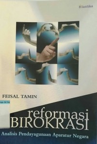 Image of Reformasi birokrasi : analisis pendayagunaan aparatur negara