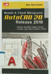 Image of Mudah & cepat menguasai autocad 2D release 2018