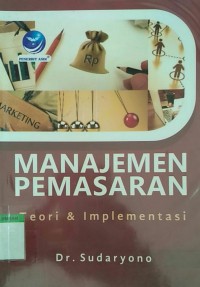 Image of Manajemen pemasaran teori dan implementasi
