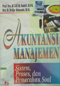 Image of akuntasi manajemen : sistem, proses,dan pemecahan soal