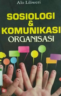 Image of Sosiologi & komunikasi organisasi
