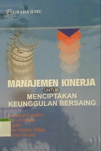 Image of Manajemen Kinerja Untuk Menciptakan Keunggulan Bersaing