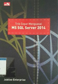 Image of Trik cepat menguasai ms sql server 2014