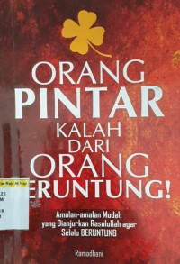 Image of Orang pintar kalah dari orang beruntung!