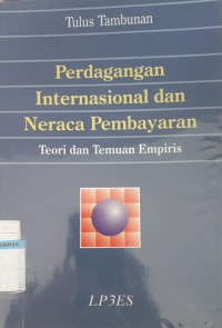 Image of PERDAGANGAN INTERNASIONAL DAN NERACA PEMBAYARAN