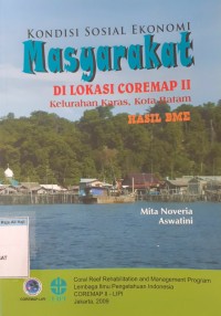 Image of Kondisi sosial ekonomi masyarakat di lokasi coremap II