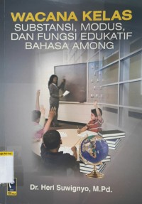 Image of WACANA KELAS SUBSTANSI, MODUS, DAN FUNGSI EDUKATIF BAHASA AMONG