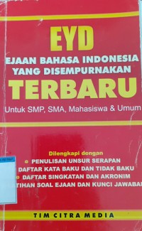 Image of Eyd Ejaan Bahasa Indonesia Yang disempurnakan terbaru Untuk SMP,SMA, Mahasisw & Umum
