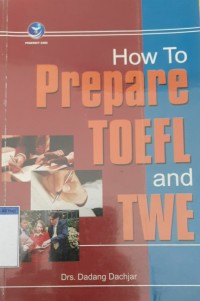 Image of How to prepare toefl and twe