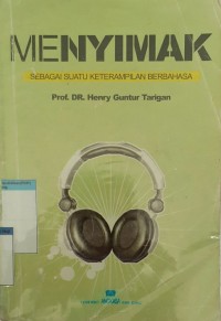 Image of MENYIMAK SEBAGAI SUATU KETERAMPILAN BERBAHASA