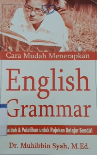 Image of ENGLISH GRAMMAR : CARA MUDAH MENERAPKAN