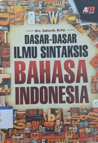 Image of Dasar-dasar ilmu sintaksis dalam bahasa Indonesia