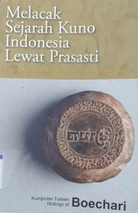 Image of MELACAK SEJARAH KUNO INDONESIA LEWAT PRASASTI