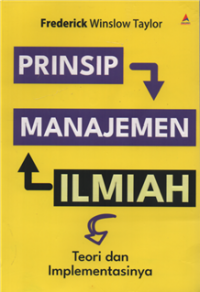 Image of Prinsip manajemen ilmiah : teori dan implementasinya