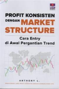 Image of Profit konsisten dengan market structure : cara entry di awal pergantian trend