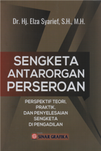 Image of Sengketa antarorgan perseroan : perspektif teori, praktik, dan penyelesaian sengketa di pengadilan