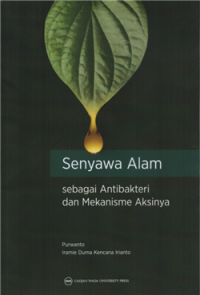 Image of Senyawa alam sebagai antibakteri dan mekanisme aksinya