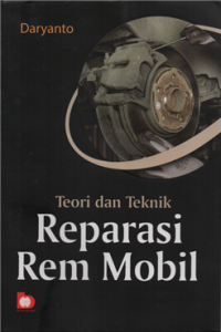 Image of Teori dan teknik reparasi rem mobil