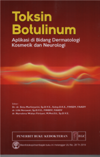 Image of Toksin botulinum : aplikasi di bidang dermatologi kosmetik dan neurologi