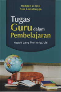 Image of Tugas guru dalam pembelajaran aspek yang mempengaruhi